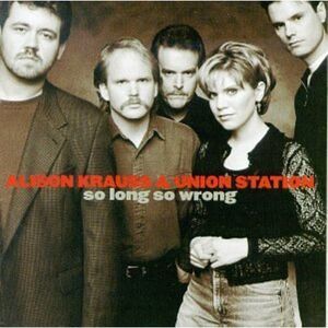 Alison Krauss - So Long So Wrong  CD